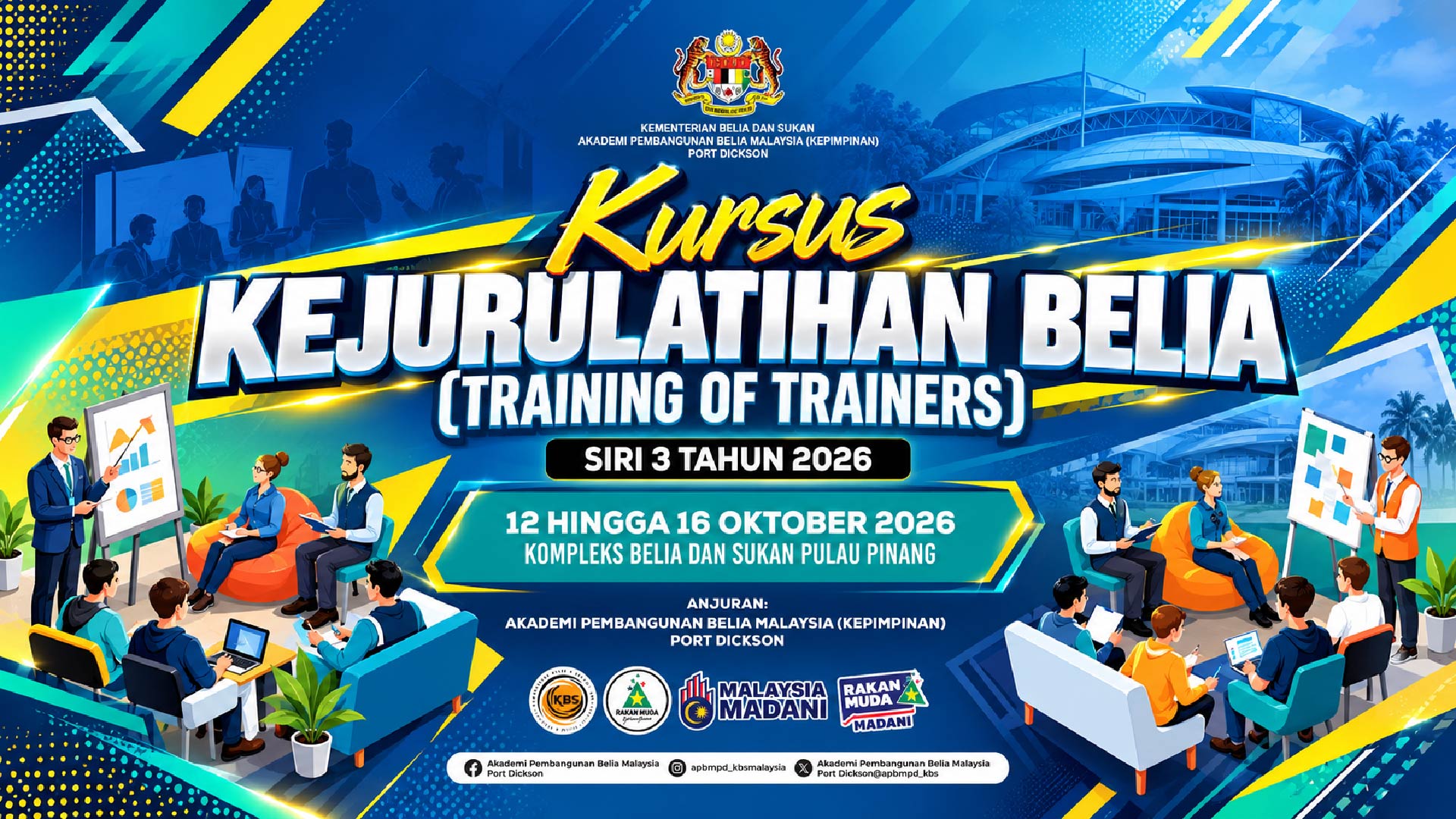 KURSUS KEJURULATIHAN BELIA (TRAINING OF TRAINERS) SIRI 3 TAHUN 2026