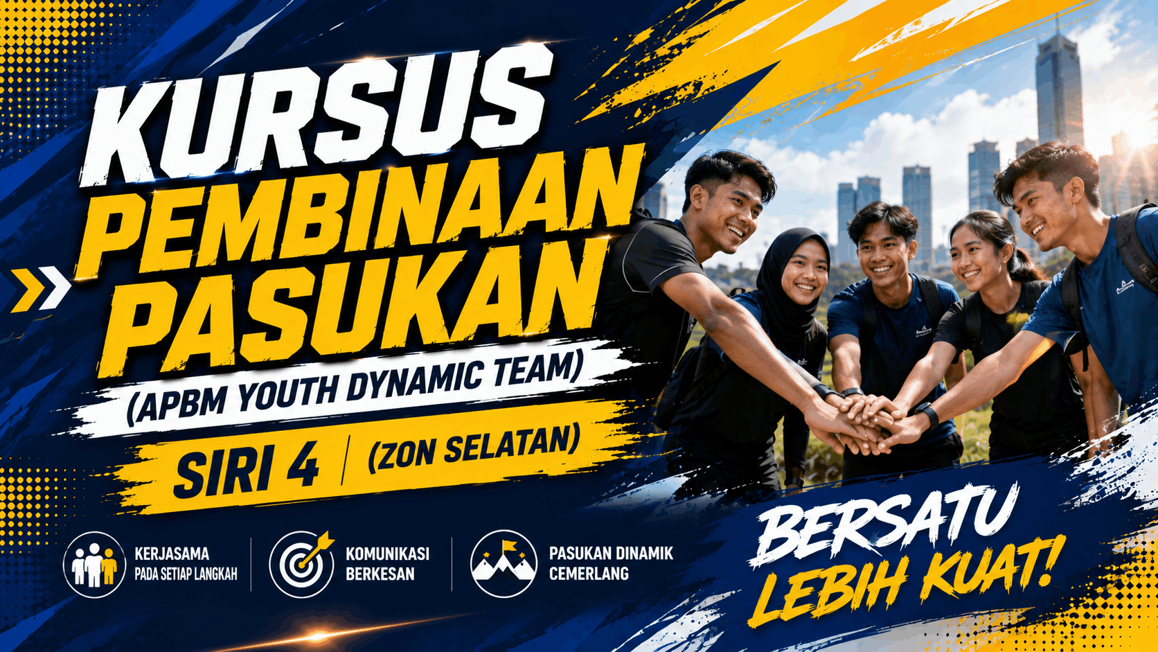KURSUS PEMBINAAN PASUKAN (APBM YOUTH DYNAMIC TEAM) SIRI 4 (ZON SELATAN)