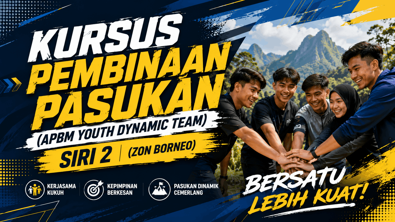 KURSUS PEMBINAAN PASUKAN (APBM YOUTH DYNAMIC TEAM) SIRI 2 (ZON BORNEO)