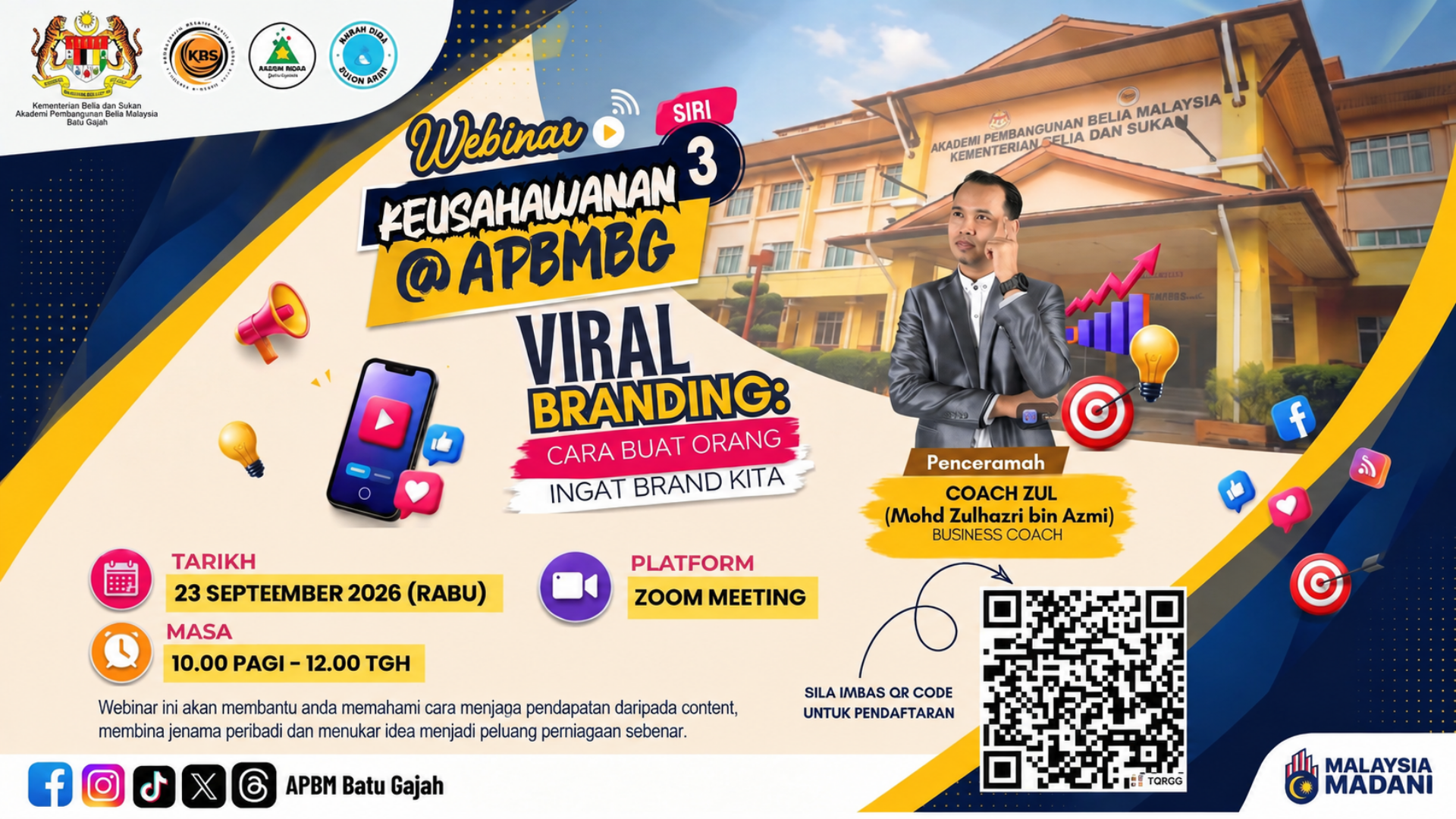 WEBINAR KEUSAHAWANAN@APBMBG SIRI 3 - "VIRAL BRANDING: CARA BUAT ORANG INGAT BRAND KITA"