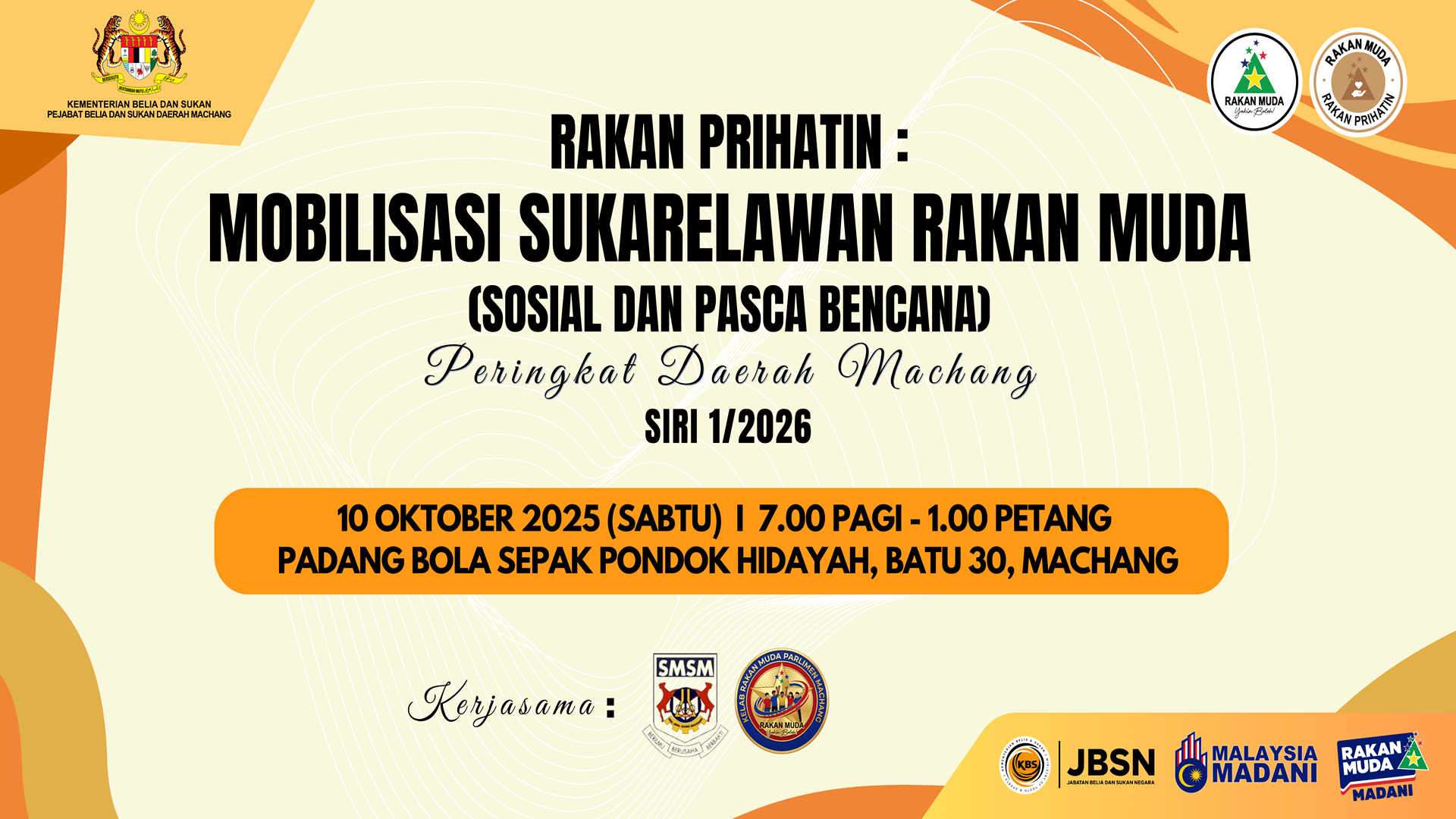 RAKAN PRIHATIN : MOBILISASI SUKARELAWAN RAKAN MUDA 2026 (SOSIAL & PASCA BENCANA) SIRI I