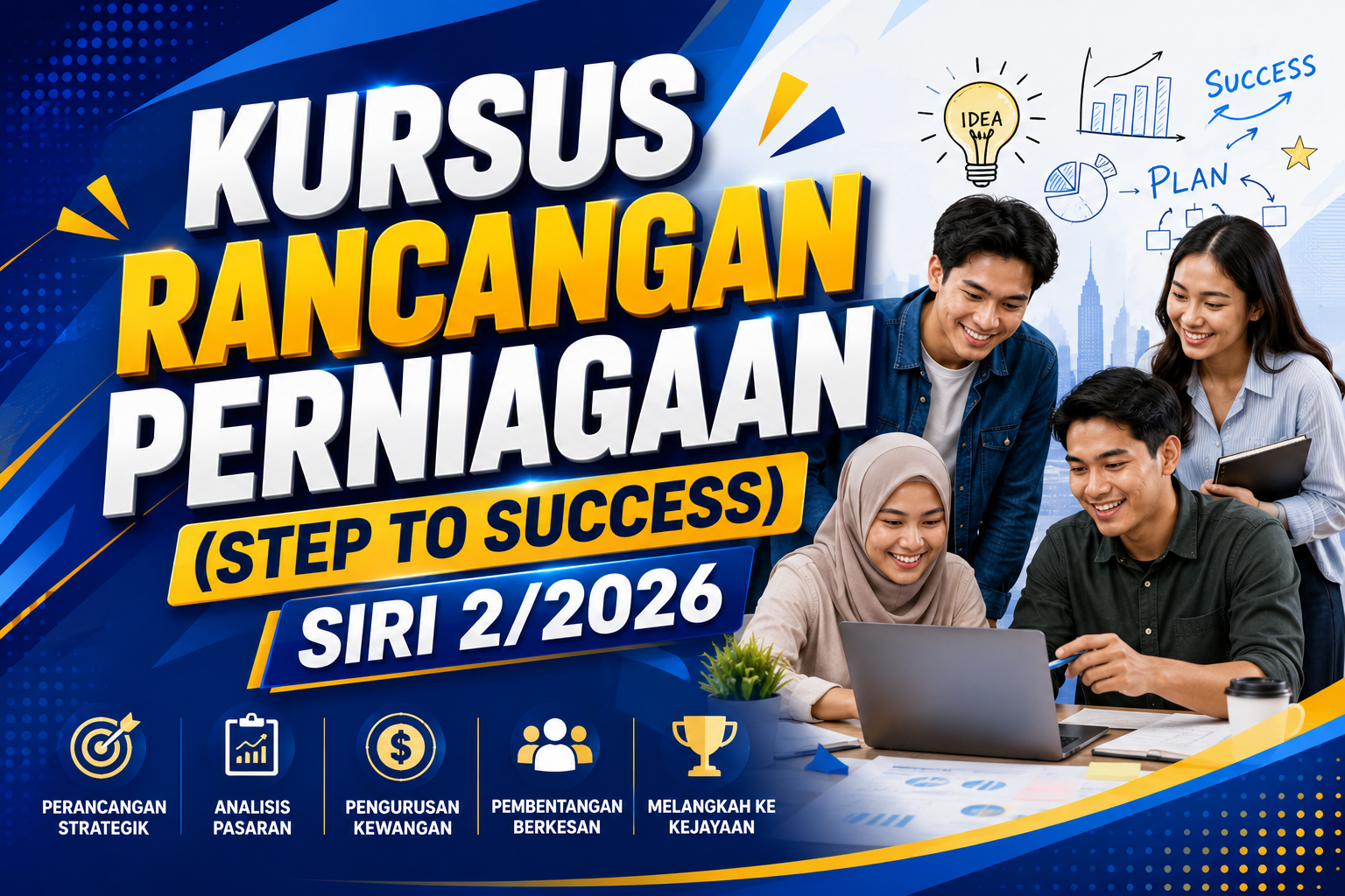 KURSUS RANCANGAN PERNIAGAAN (STEP TO SUCCESS)SIRI 2/2026