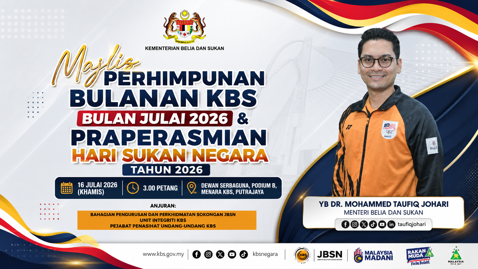 PERHIMPUNAN BULANAN KBS BAGI BULAN JULAI 2026 & MAJLIS PRAPERASMIAN HARI SUKAN NEGARA TAHUN 2026